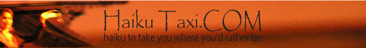 Haiku Taxi - Haiku that takes you where you'd rather be!